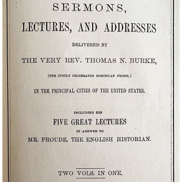 Lectures Sermons Rev T.N. Burke 1877 Dominican Priest Victorian HC Proude HBS - Picture 6 of 10